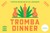 Tromba Dinner - a collaboration with Tequila Tromba